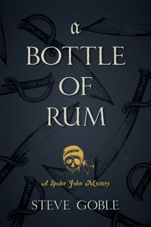 [Spider John Mysteries 03] • A Bottle of Rum